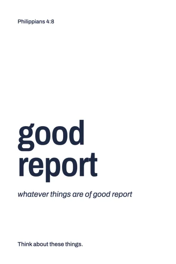 Card 6: the word good report, with the line "whatever things are of good report"