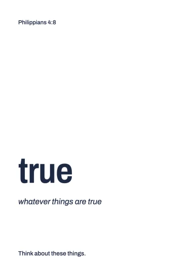Card 1: the word true, with the line "whatever things are true"