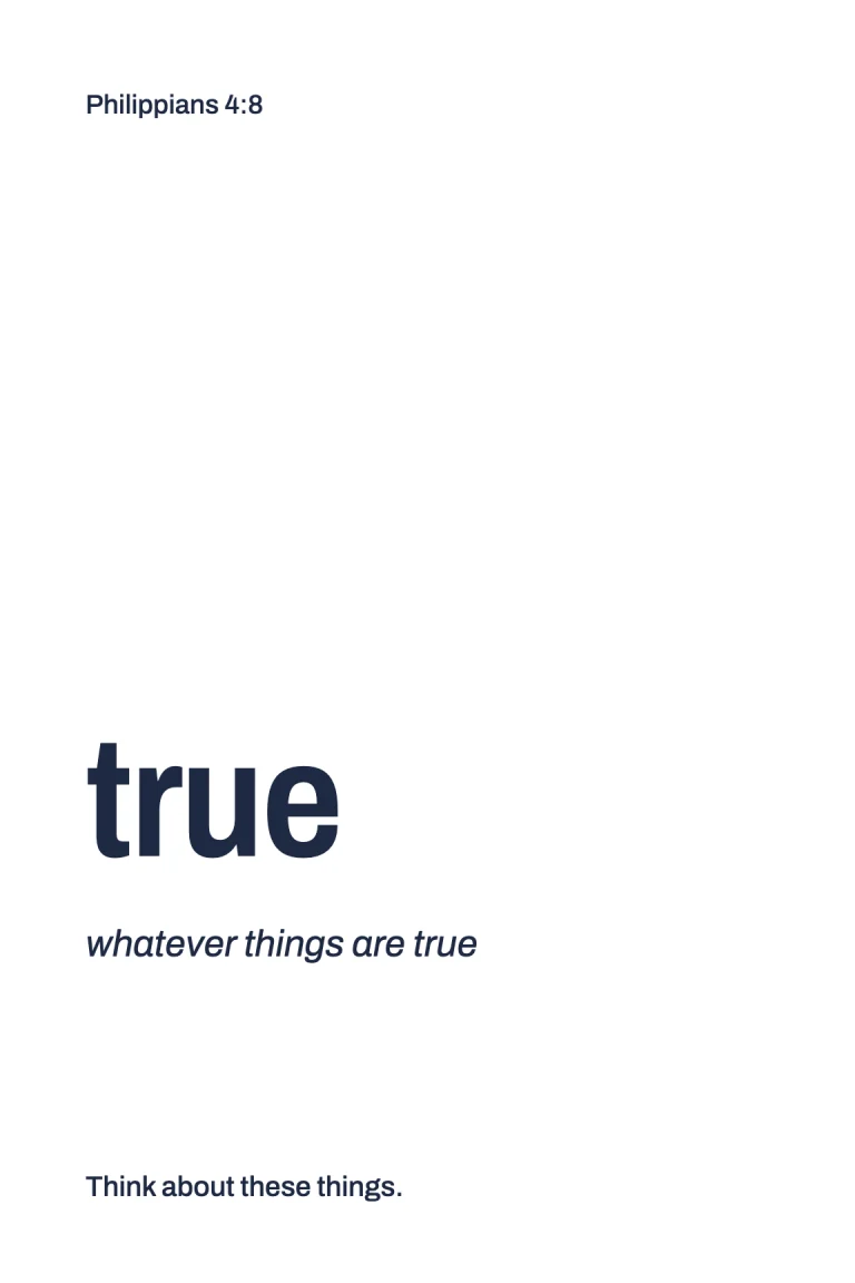 Card 1: the word true, with the line "whatever things are true"